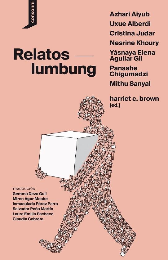 Relatos lumbung | 9788416205851 | Aiyub, Azhari/Alberdi, Uxue/Judar, Cristina/Khoury, Nesrine/Aguilar Gil, Yásnaya Elena/Chigumadzi, P