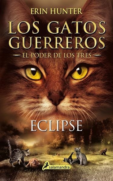 Eclipse (Los Gatos Guerreros | El Poder de los Tres 4) | 9788498389616 | Hunter, Erin