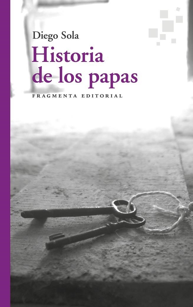 Historia de los papas | 9788417796549 | Sola, Diego