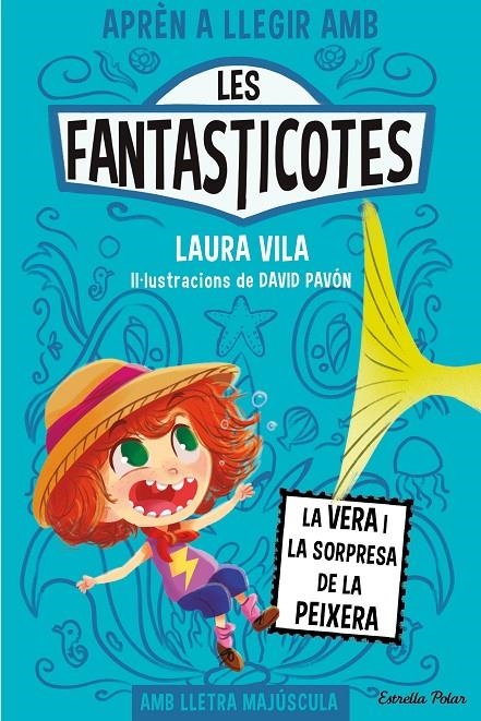 Les Fantasticotes 1. La Vera i la sorpresa de la peixera | 9788413894553 | Vila, Laura