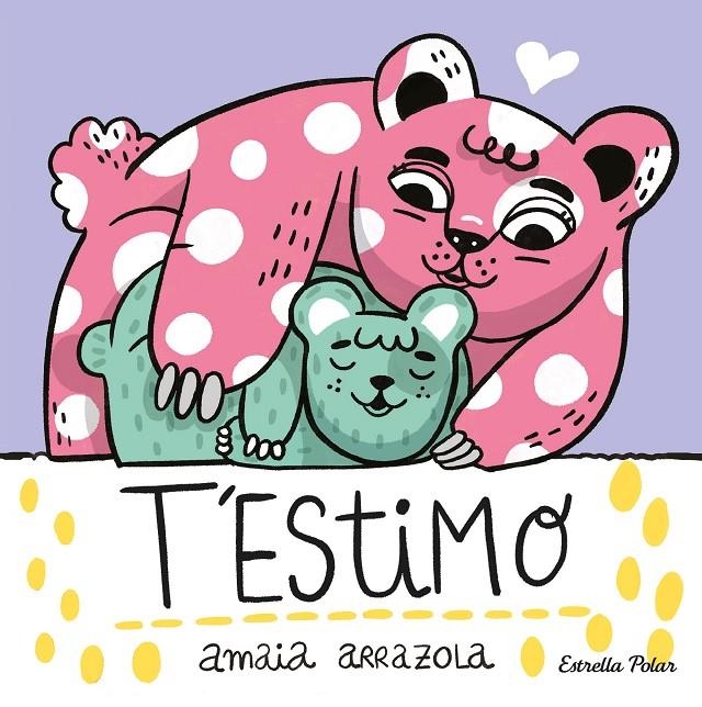 T'estimo. Llibre de tela | 9788413892382 | Arrazola, Amaia