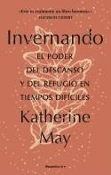 Invernando. El poder del descanso y del refugio en tiempos difíciles | 9788418557491 | May, Katherine