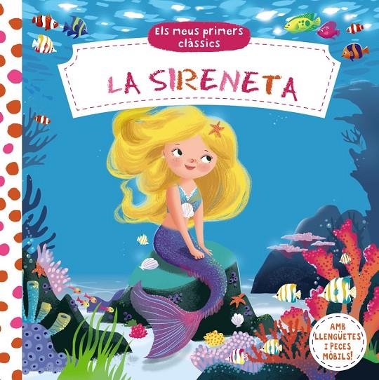 Els meus primers clàssics. La Sireneta | 9788499067810 | Varios Autores