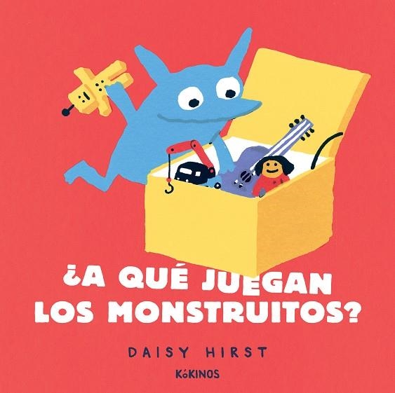 ¿A qué juegan los monstruitos? | 9788417742911 | Hirst, Daisy