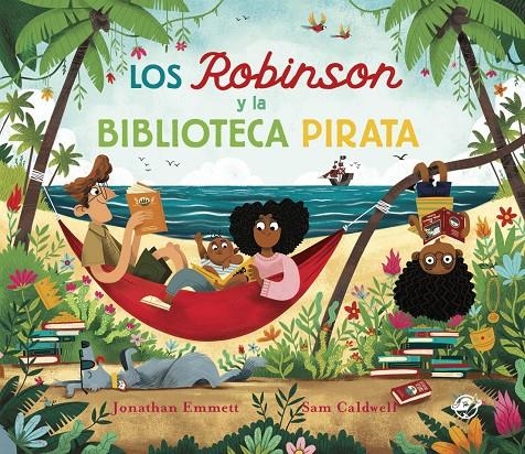 Los Robinson y la biblioteca pirata | 9788418664939 | Emmett, Jonathan