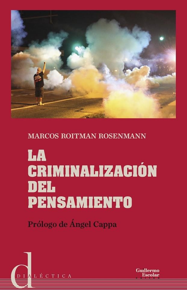 La criminalización del pensamiento | 9788417134334 | Roitman Ronsenmann, Marcos/Cappa, Ángel