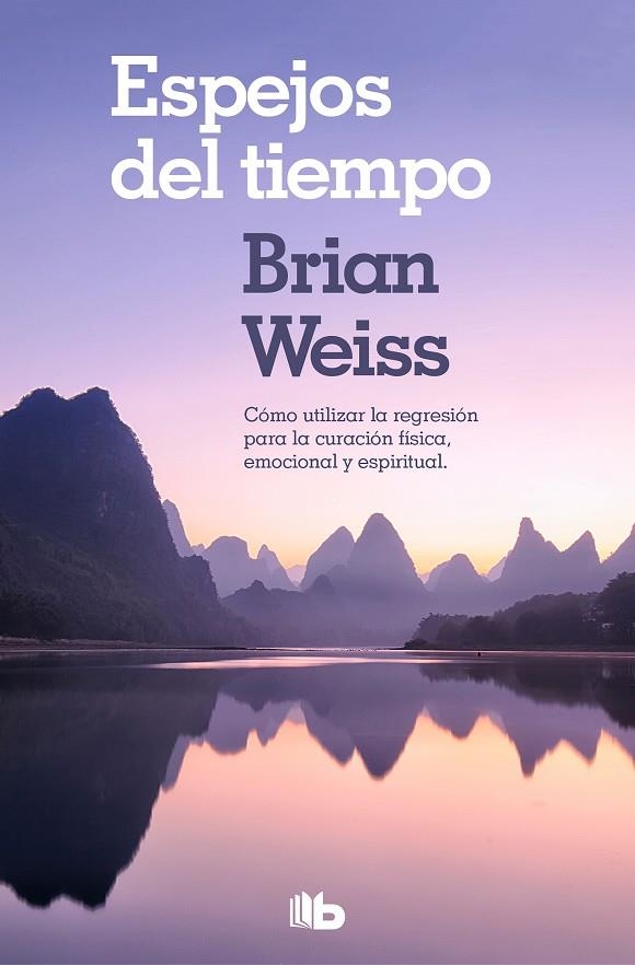 Espejos del tiempo | 9788490706794 | Weiss, Brian