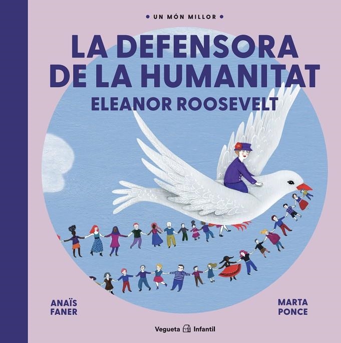 La defensora de la humanitat. Eleanor Roosevelt | 9788417137960 | Faner, Anaïs