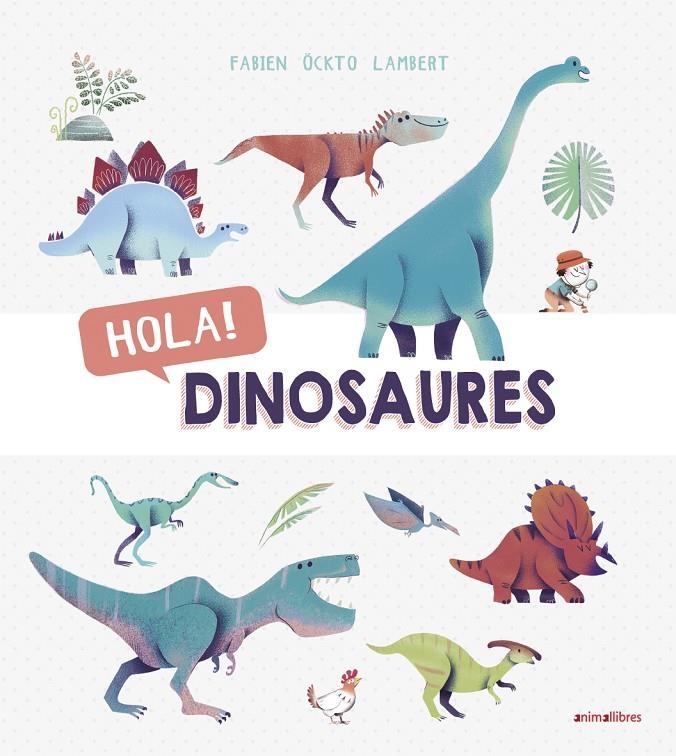 Hola! Dinosaures | 9788416844876 | Öckto Lambert, Fabien