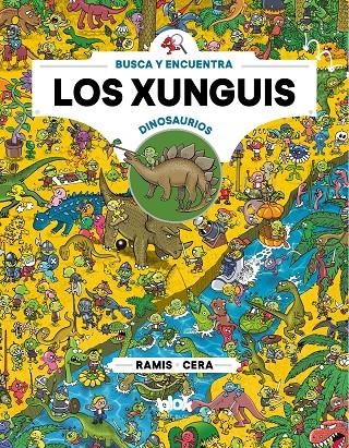 Xunguis entre dinosaurios (Colección Los Xunguis) | 9788417424022 | Cera, Joaquín/Ramis, Juan Carlos