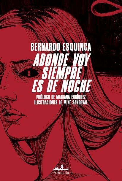 Adonde voy siempre es de noche | 9788412520552 | Esquinca Azcárate, Bernardo