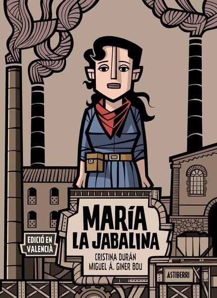 María la Jabalina (edició en valencià) | 9788418909665 | Durán, Cristina/Giner Bou, Miguel Ángel