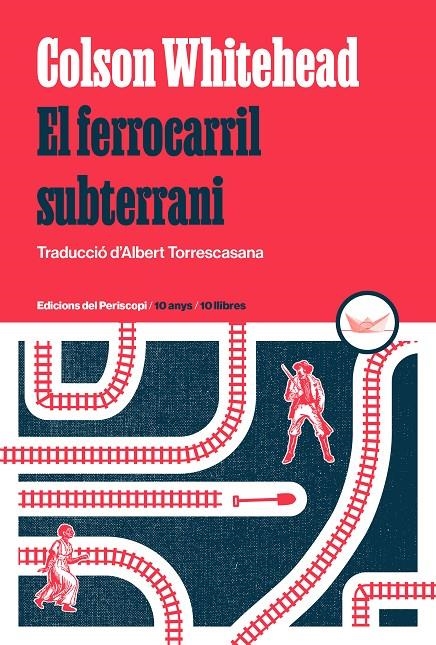 El ferrocarril subterrani | 9788419332264 | Whitehead, Colson