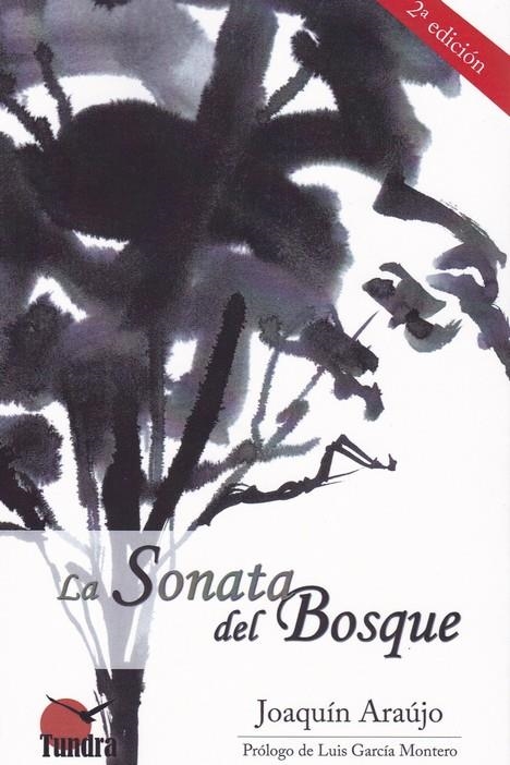 SONATA DEL BOSQUE 2ªED | 9788416702817 | ARAUJO,JOAQUIN