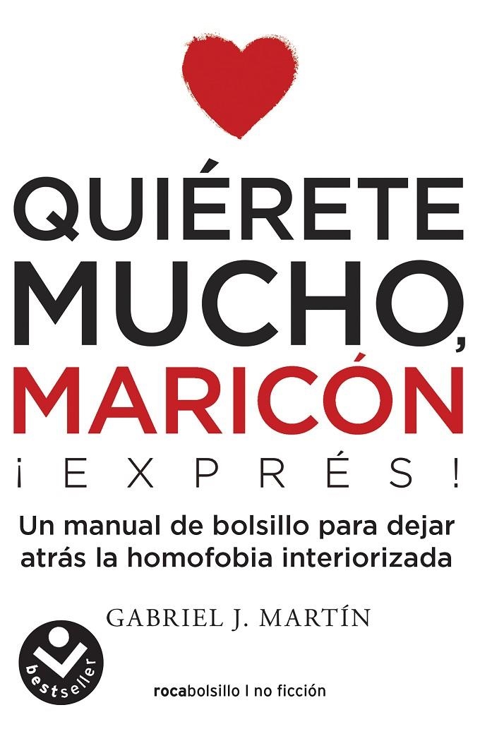 Quiérete mucho, maricón EXPRESS | 9788416859672 | Martín, Gabriel J.