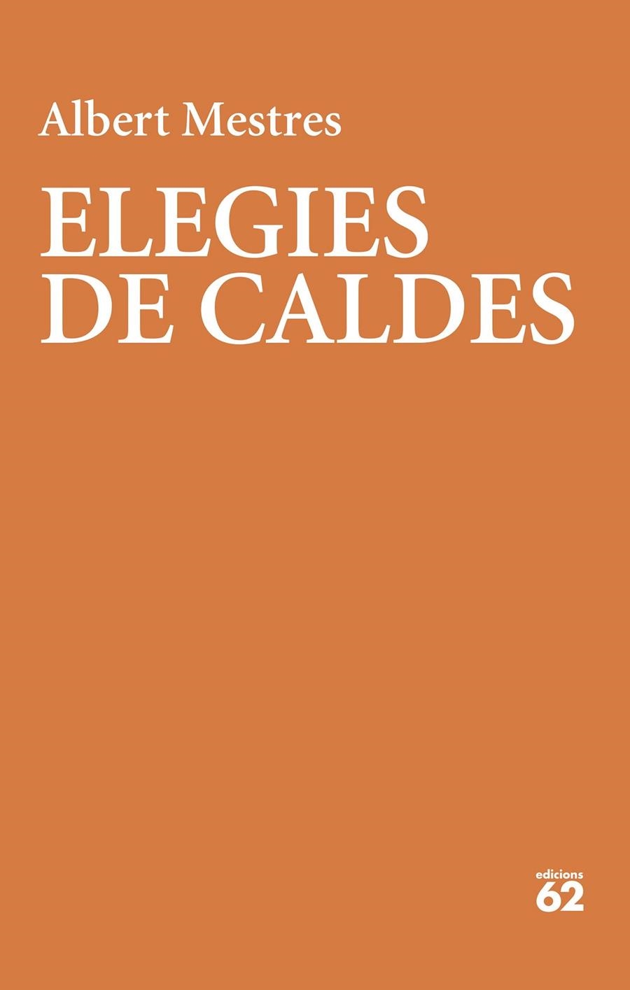 Elegies de Caldes | 9788429780987 | Mestres Emilio, Albert