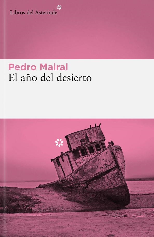 El año del desierto | 9788419089427 | Mairal, Pedro