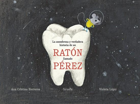 La asombrosa y verdadera historia de un ratón llamado Pérez | 9788417308254 | Herreros, Ana Cristina