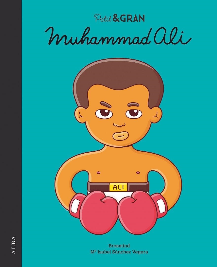 Petit & Gran Muhammad Ali | 9788490654811 | Sánchez Vegara, Mª Isabel