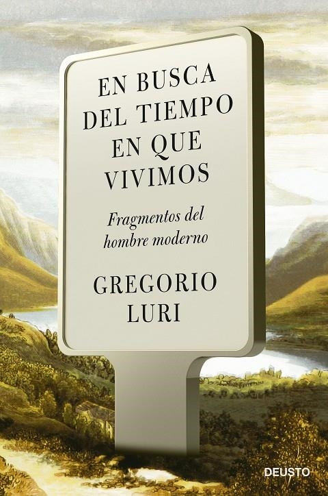 En busca del tiempo en que vivimos | 9788423434381 | Luri, Gregorio