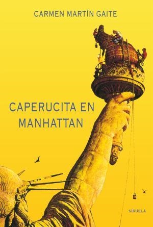 Caperucita en Manhattan | 9788478442010 | Martín Gaite, Carmen