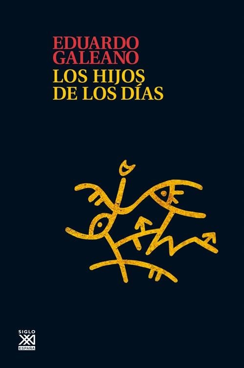 Los hijos de los días | 9788432316272 | Galeano, Eduardo