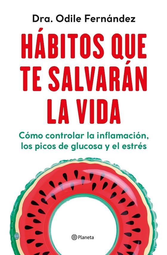 Hábitos que te salvarán la vida | 9788408270454 | Fernández, Odile