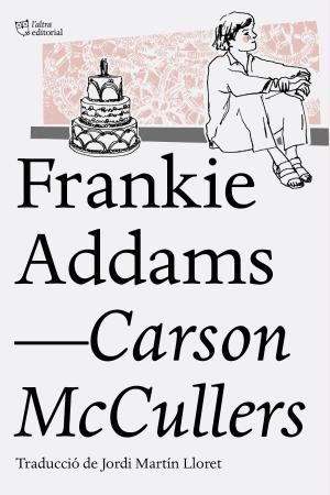 Frankie Addams | 9788494508585 | McCullers, Carson