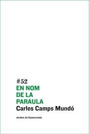 En nom de la paraula | 9788497663137 | Camps Mundó, Carles