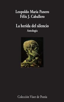 La herida del silencio (Antología) | 9788498959895 | Caballero, Félix J./Panero, Leopoldo María