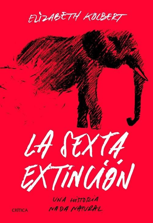 La sexta extinción | 9788491991649 | Kolbert, Elizabeth