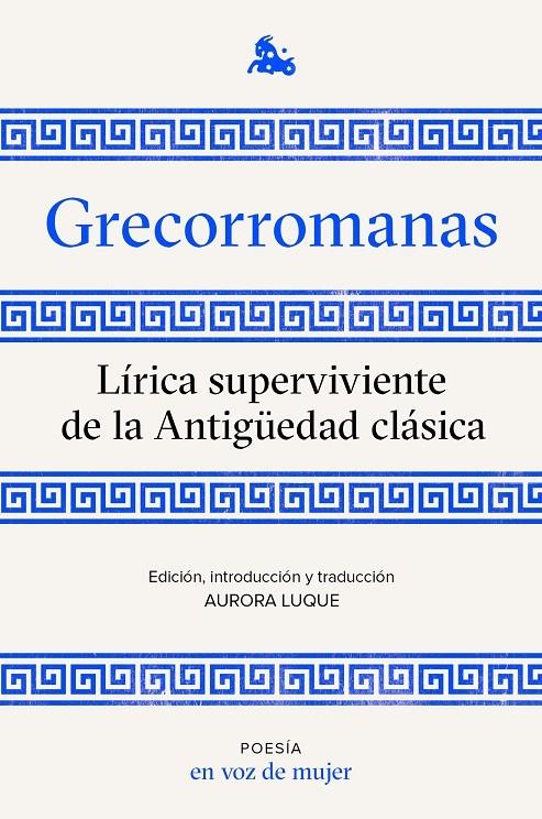 Grecorromanas. Lírica superviviente de la Antigüedad clásica | 9788408224952 | AA. VV.