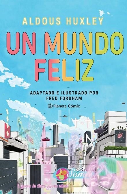 Un mundo feliz (novela gráfica) | 9788411404266 | Huxley, Aldous/Fordham, Fred