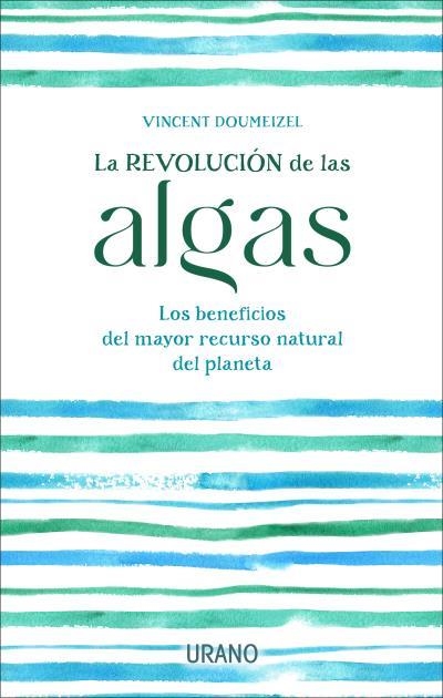 La revolución de las algas | 9788417694920 | Doumeizel, Vincent