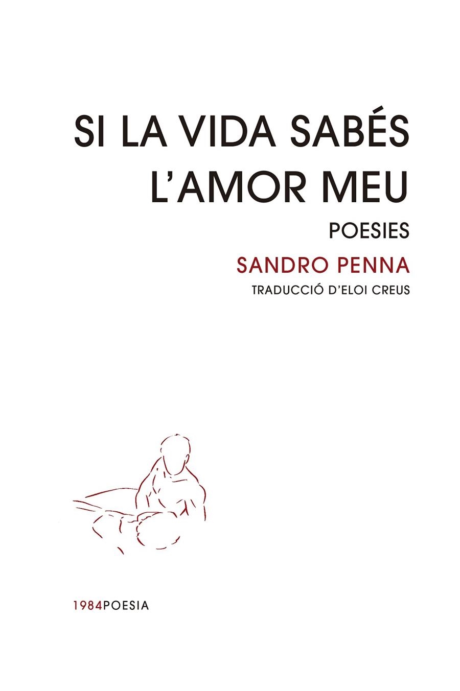 Si la vida sabés l'amor meu | 9788418858451 | Penna, Sandro