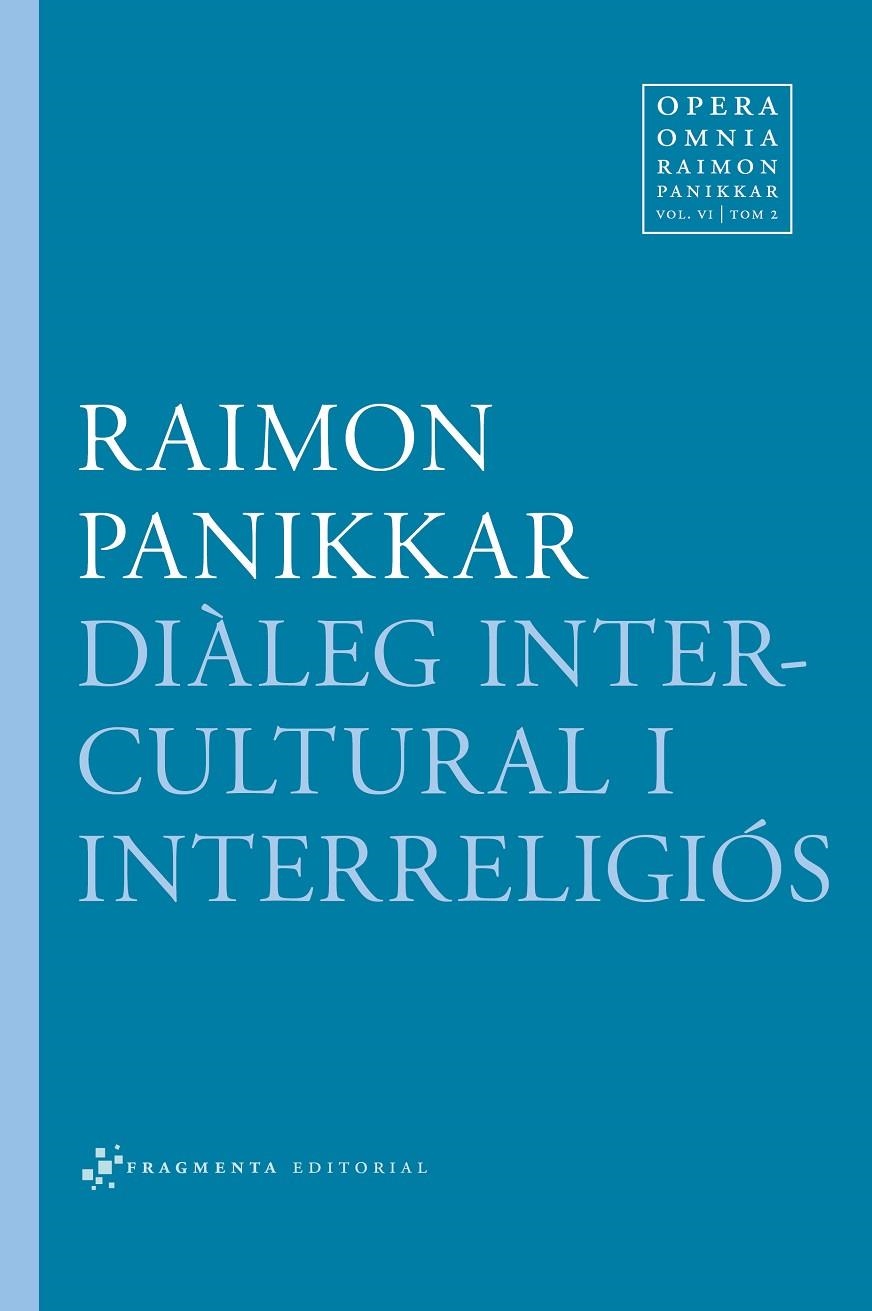 Diàleg intercultural i interreligiós | 9788415518136 | Panikkar Alemany, Raimon/Carrara Pavan, Milena