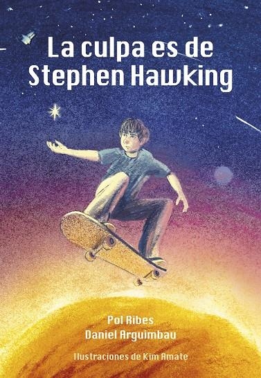 La culpa es de Stephen Hawking | 9788412574395 | Ribes, Pol/Daniel Arguimbau