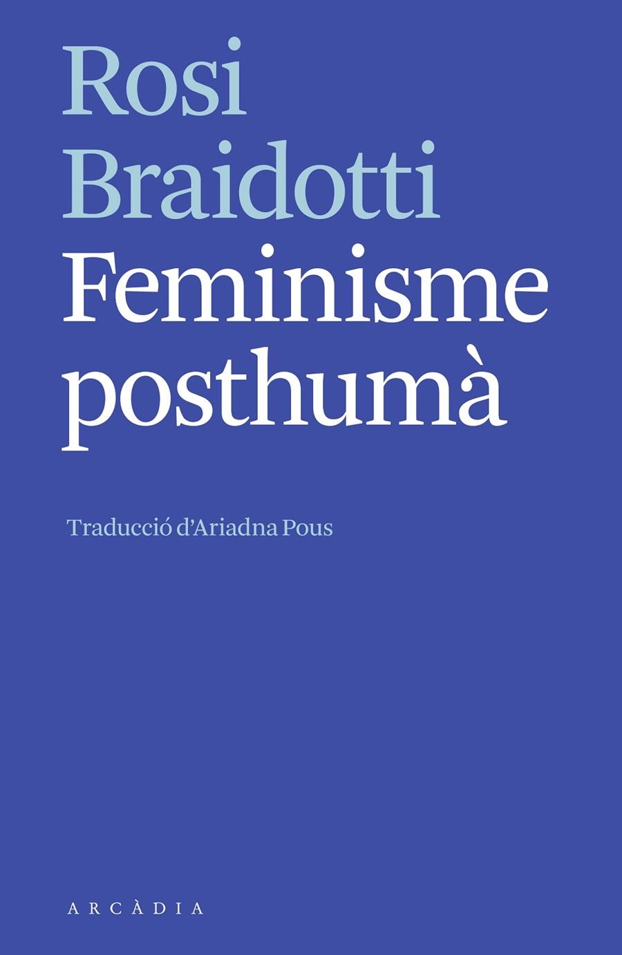 Feminisme posthumà | 9788412542752 | Braidotti, Rosi