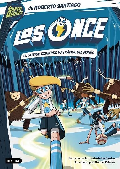 Los Once 5. El lateral izquierdo más rápido del mundo | 9788408271888 | Santiago, Roberto/Santos Molina, Eduardo de los