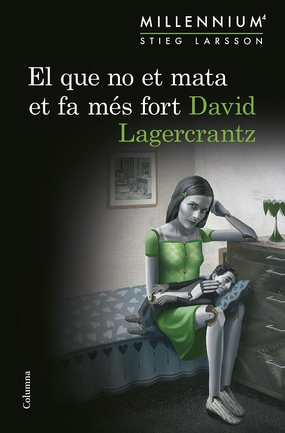 El que no et mata et fa més fort (Sèrie Millennium 4) | 9788466419864 | Lagercrantz, David