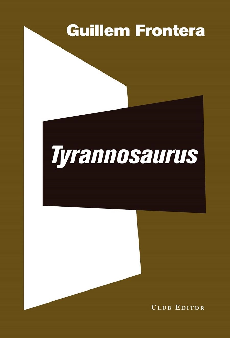 Tyrannosaurus | 9788473292559 | Frontera, Guillem