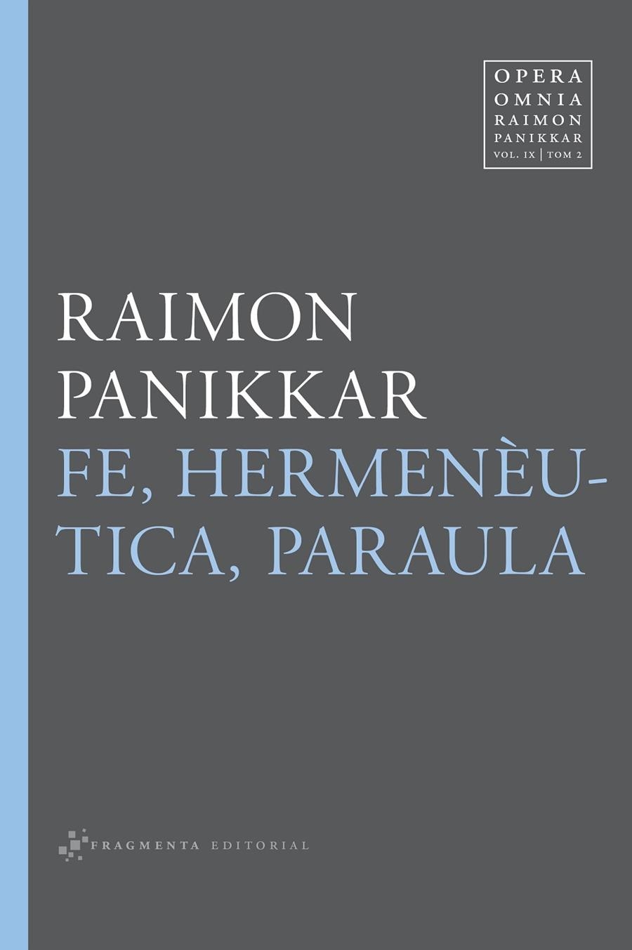 Fe, hermenèutica, paraula | 9788415518587 | Panikkar Alemany, Raimon/Carrara Pavan, Milena