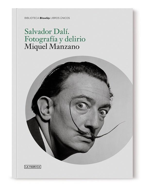 Salvador Dalí. Fotografía y delirio. | 9788417769734 | Manzano, Miquel