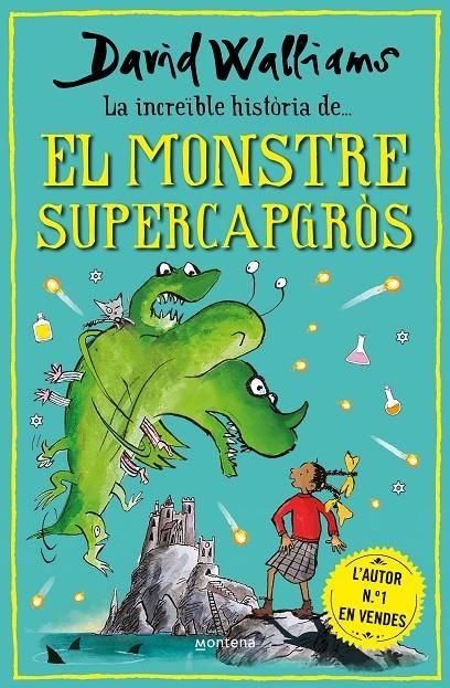 La increïble història de... el monstre supercapgròs | 9788418798474 | Walliams, David