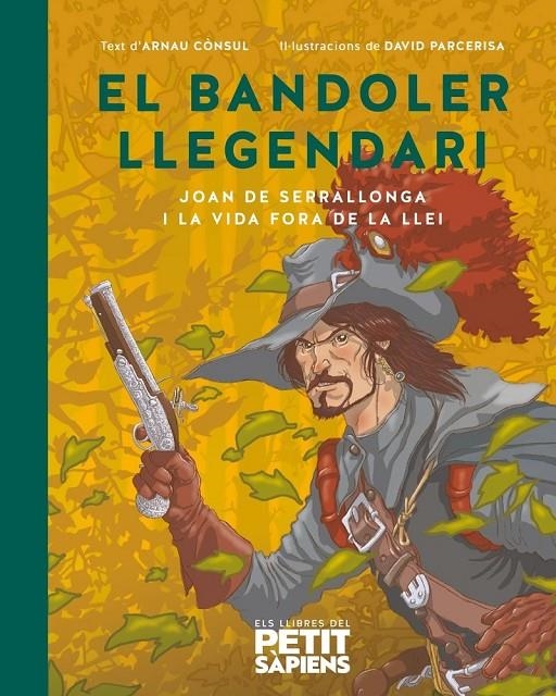 El bandoler llegendari | 9788418928697 | Cònsul i Porredón, Arnau