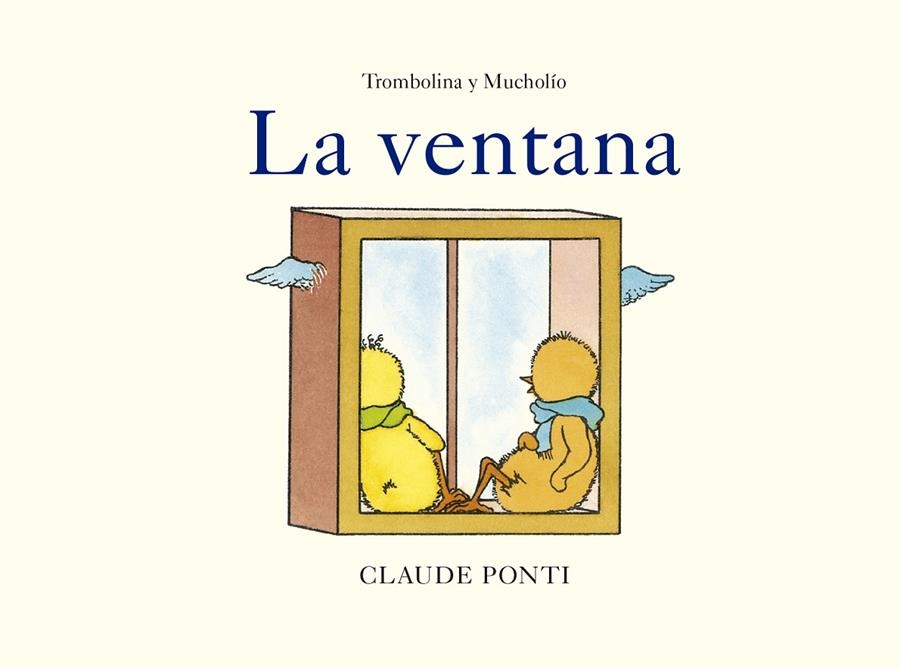 Trombolina y Mucholío: La ventana | 9788473294034 | Ponti, Claude