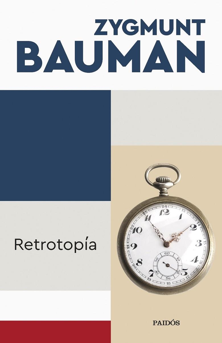 Retrotopía | 9788449340079 | Bauman, Zygmunt