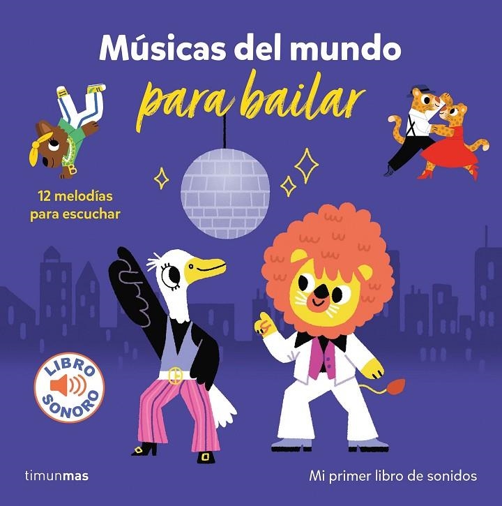 Músicas del mundo para bailar. Mi primer libro de sonidos | 9788408266105 | Billet, Marion