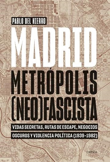 Madrid, metrópolis (neo)fascista | 9788491995326 | Hierro, Pablo del