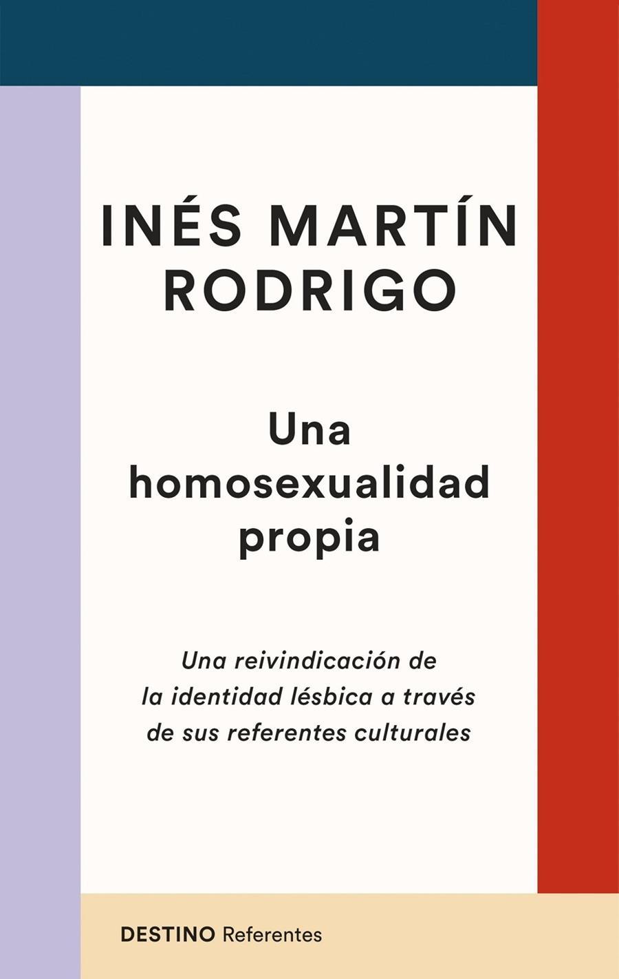 Una homosexualidad propia | 9788423363629 | Martín Rodrigo, Inés